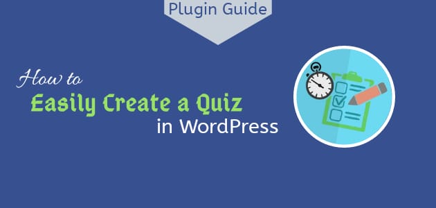 How to Easily Create a Quiz in WordPress
