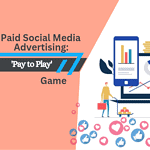 Why Paid Social Media Advertising Has Become a ‘Pay to Play’ Game
